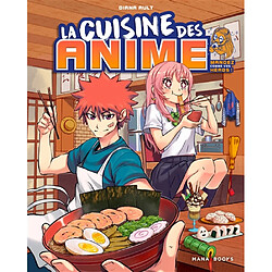 La cuisine des anime : mangez comme vos héros !