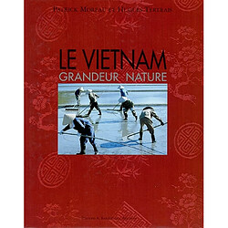 Le Vietnam : grandeur nature