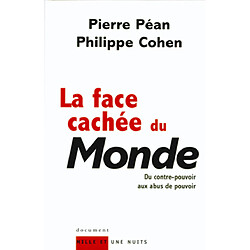 La face cachée du Monde : du contre-pouvoir aux abus de pouvoir - Occasion