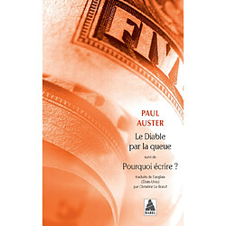 Le diable par la queue. Pourquoi écrire ? - Occasion