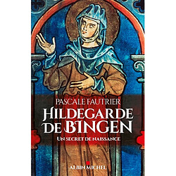 Hildegarde de Bingen : un secret de naissance - Occasion