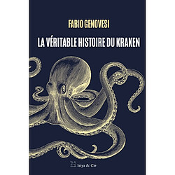 La véritable histoire du kraken - Occasion