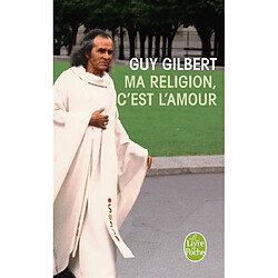 Ma religion, c'est l'amour - Occasion