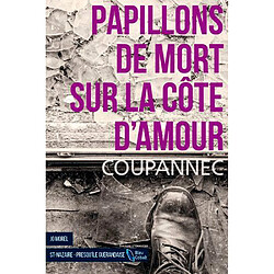 Jo Morel. Papillons de mort sur la côte d'Amour : Saint-Nazaire, presqu'île guérandaise - Occasion