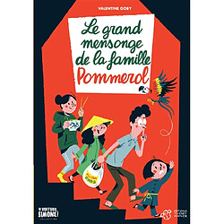 Le grand mensonge de la famille Pommerol