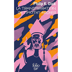 La trilogie divine. Vol. 3. La transmigration de Timothy Archer - Occasion