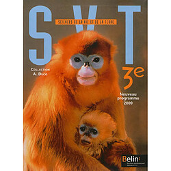 SVT sciences de la vie et de la Terre 3e : nouveau programme 2009