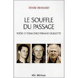 Le souffle du passage : poésie et essai chez Fernand Ouellette - Occasion