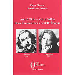 André Gide, Oscar Wilde : deux immoralistes à la Belle Epoque