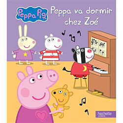 Peppa va dormir chez Zoé - Occasion