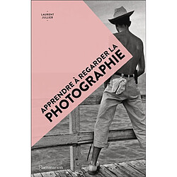 Apprendre à regarder la photographie