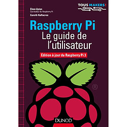 Raspberry Pi : le guide de l'utilisateur - Occasion