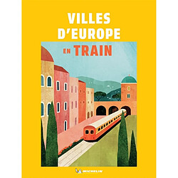 Villes d'Europe en train