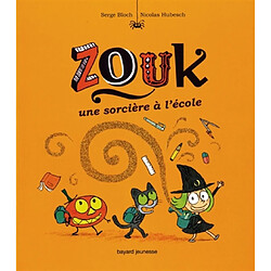 Zouk. Vol. 3. Une sorcière à l'école - Occasion