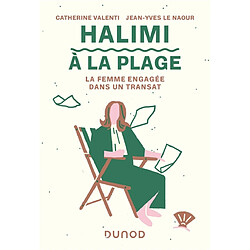 Halimi à la plage : la femme engagée dans un transat - Occasion