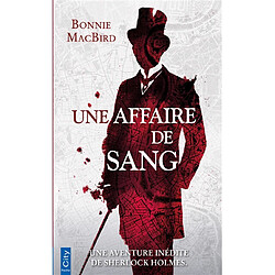 Une affaire de sang : une enquête inédite de Sherlock Holmes - Occasion