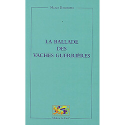 La ballade des vaches guerrières - Occasion