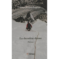 La dernière danse : poèmes, 1998-2003 - Occasion