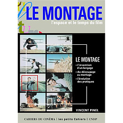 Le montage : l'espace et le temps du film - Occasion