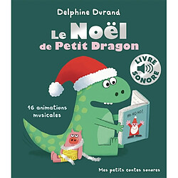 Le Noël de Petit Dragon : 16 animations musicales