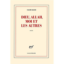 Dieu, Allah, moi et les autres : récit - Occasion