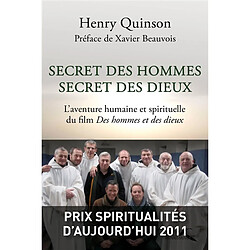 Secret des hommes, secret des dieux : l'aventure humaine et spirituelle du film Des hommes et des dieux