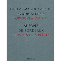 Oeuvres complètes. Opuscula omnia