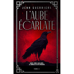 L'aube écarlate. Vol. 2