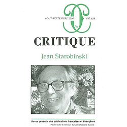 Critique, n° 687. Jean Starobinski