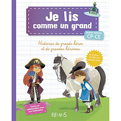 Histoires de grands héros et de grandes héroïnes : jeunes lecteurs CP-CE