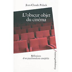 L'obscur objet du cinéma : réflexions d'un psychanalyste cinéphile - Occasion