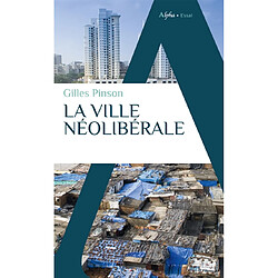 La ville néolibérale : la ville en débat