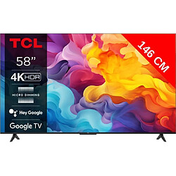 TCL TV LED 4K 146 cm TV 4K HDR 58V6B Google TV