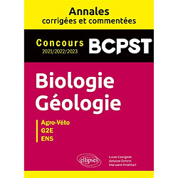 Biologie, géologie, BCPST : agro-véto, G2E, ENS, annales corrigées et commentées : concours 2021, 2022, 2023