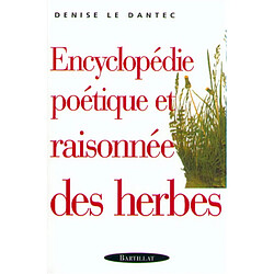 Encyclopédie poétique et raisonnée des herbes