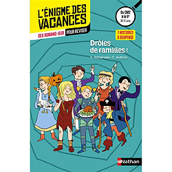 Drôles de familles ! : 7 histoires à suspense : des romans-jeux pour réviser, du CM2 à la 6e, 10-11 ans - Occasion