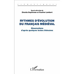 Rythmes d'évolution du français médiéval. Observations d'après quelques textes littéraires