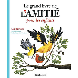 Le grand livre de l'amitié pour les enfants - Occasion