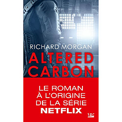 Takeshi Kovacs. Vol. 1. Carbone modifié. Altered carbon - Occasion