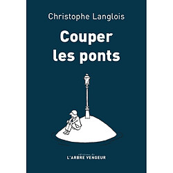 Couper les ponts