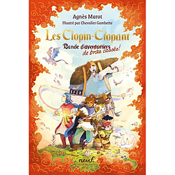 Les Clopin-Clopant. Bande de bras cassés !