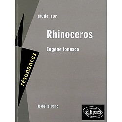 Etude sur Rhinocéros, Eugène Ionesco - Occasion