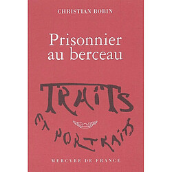 Prisonnier au berceau - Occasion