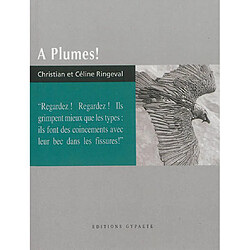 A plumes ! - Occasion