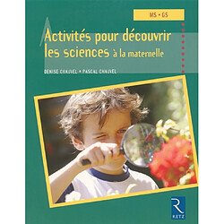 Activités pour découvrir les sciences à la maternelle : MS, GS