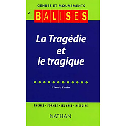 La tragédie et le tragique - Occasion