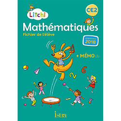 Litchi, mathématiques CE2 : fichier de l'élève : nouveaux programmes 2018