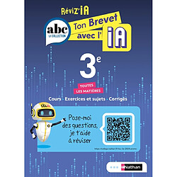 Réviz'IA, ton brevet avec l'IA 3e : toutes les matières : cours, exercices et sujets, corrigés - Occasion