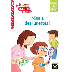 Nina a des lunettes ! : niveau 4, CP, CE1 - Occasion