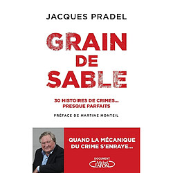 Grain de sable : 30 histoires de crimes... presque parfaits - Occasion